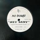 NO DOUBT / HEY BABY [12"]