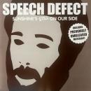 SPEECH DEFECT / SUNSHINE'S STILL ON OUR SIDE [12"]