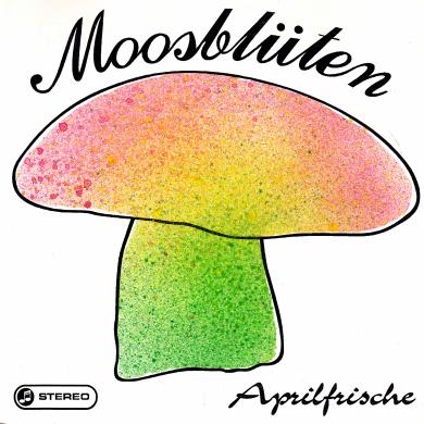 PEANUTS RECORDS / MOOSBLUTEN ‎/ APRILFRISCHE [7