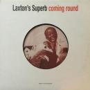 LAXTON'S SUPERB / COMING ROUND [12"]