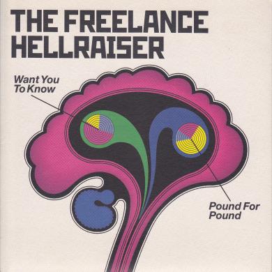 FREELANCE HELLRAISER / WANT YOU TO KNOW [7"]