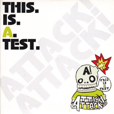 ATTACK! ATTACK! / THIS IS A TEST [7"]