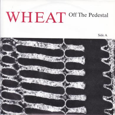 WHEAT / OFF THE PEDESTAL [7"]