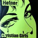 HEFNER / CHRISTIAN GIRLS [7"]