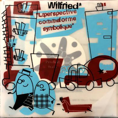 WILFRIED / LA PERSPECTIVE COMME FORME SYMBOLIQUE [2×7"]