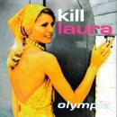 KILL LAURA / OLYMPIA [7"]