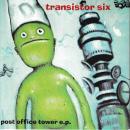 TRANSISTOR SIX / POST OFFICE TOWER E.P. [7"]