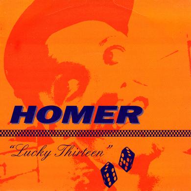 HOMER / LUCKY THIRTEEN [7"]