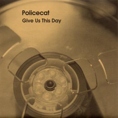 POLICECAT / GIVE US THIS DAY [7"]