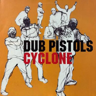 DUB PISTOLS / CYCLONE [12"]