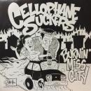 CELLOPHANE SUCKERS / BURNIN' MISS CITY [LP]