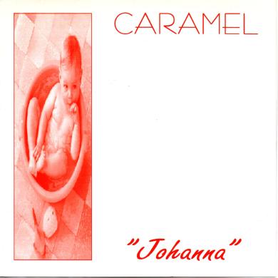 CARAMEL / JOHANNA [7"]